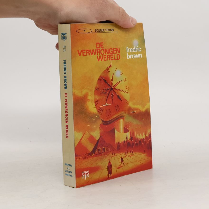 Fredric Brown De Verwrongen Wereld