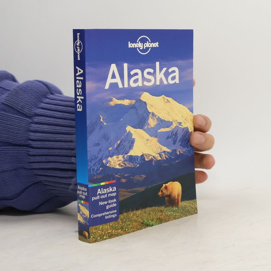 Jim Du Fresne Lonely Planet: Alaska