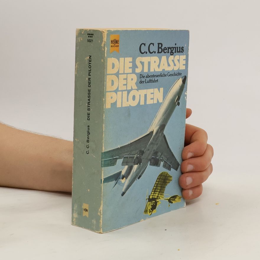 C. C. Bergius Die Strasse der Piloten