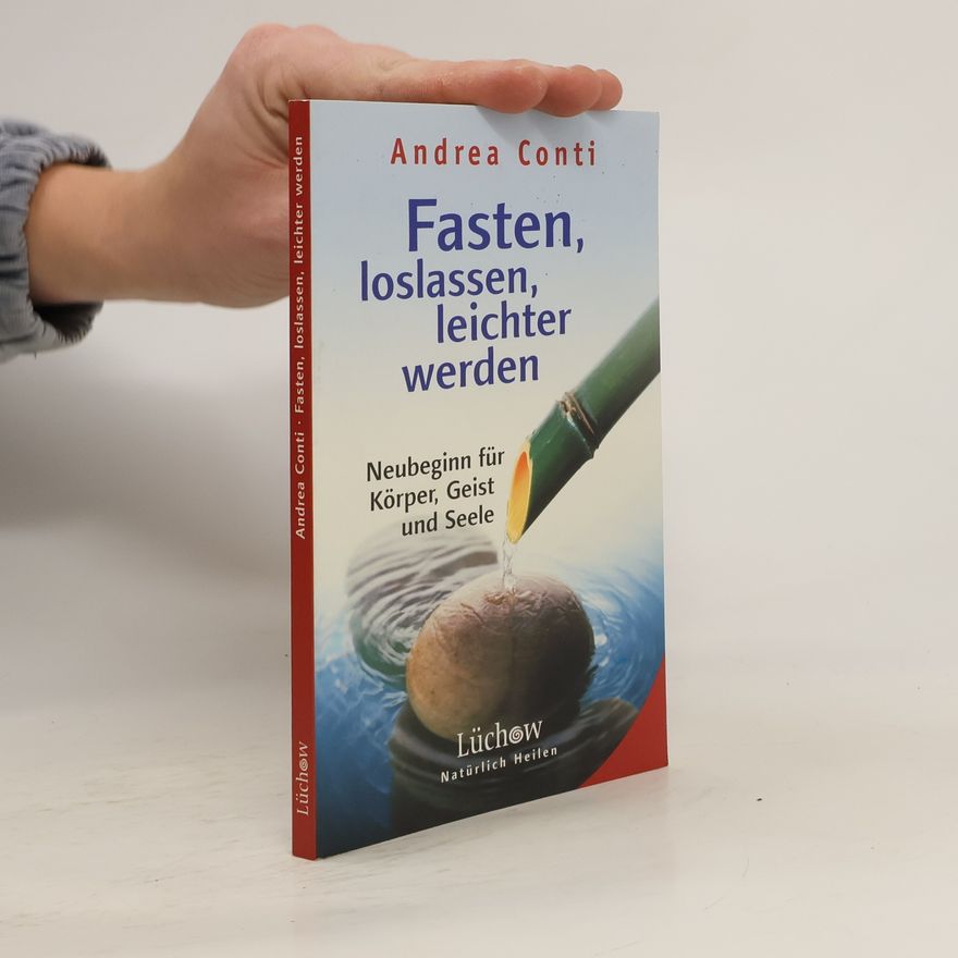 Andrea Conti Fasten, loslassen, leichter werden
