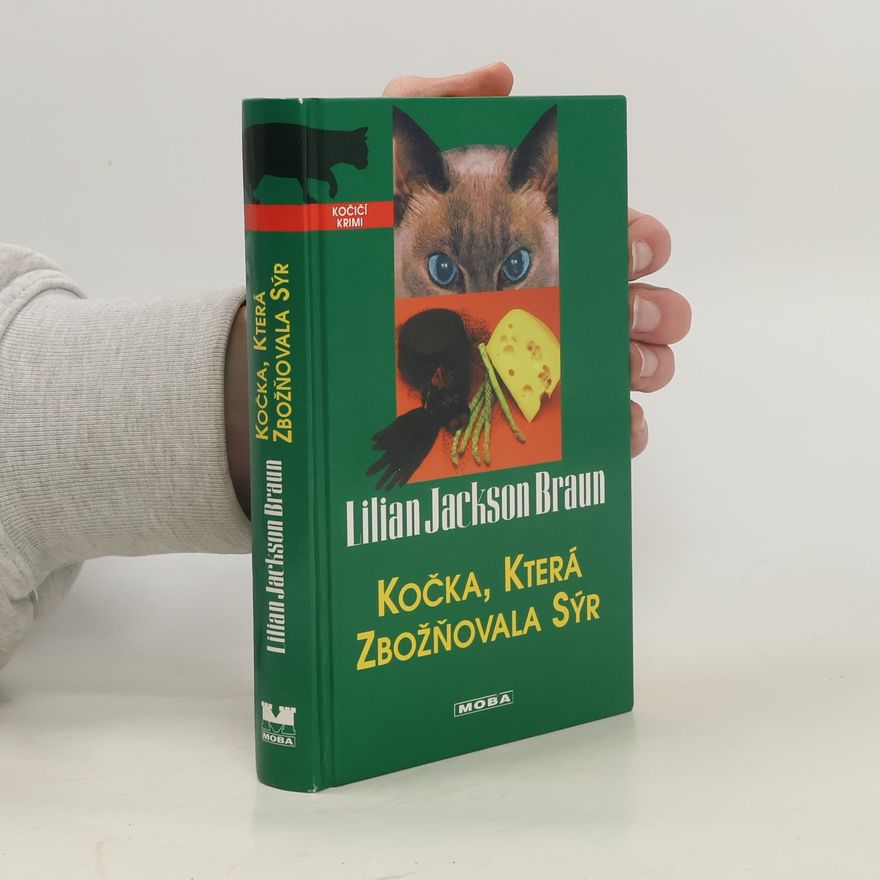 Lilian Jackson Braun Kočka, která zbožňovala sýr