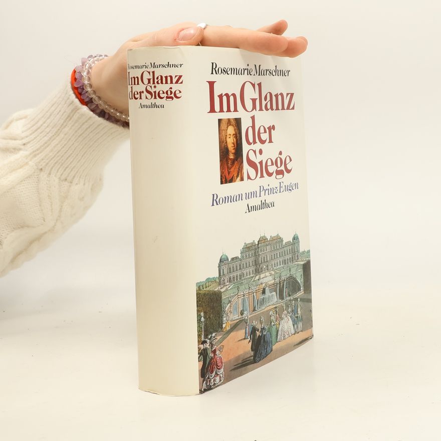 Rosemarie Marschner Im Glanz der Siege