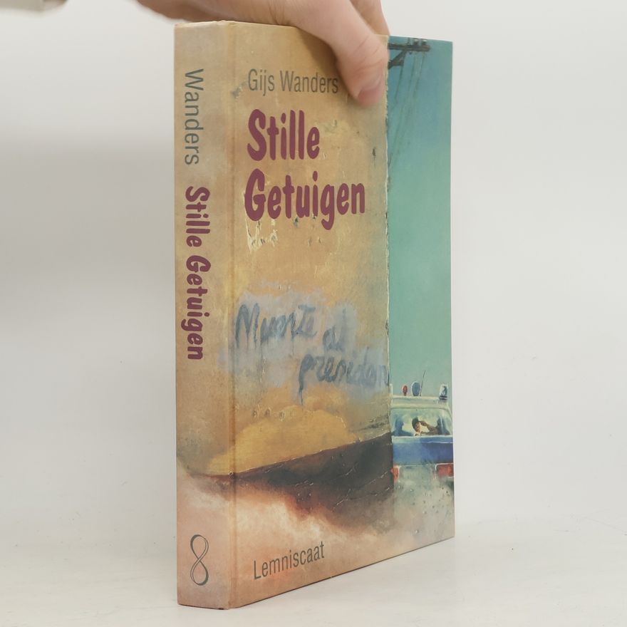 Gijs Wanders Stille getuigen - druk 1