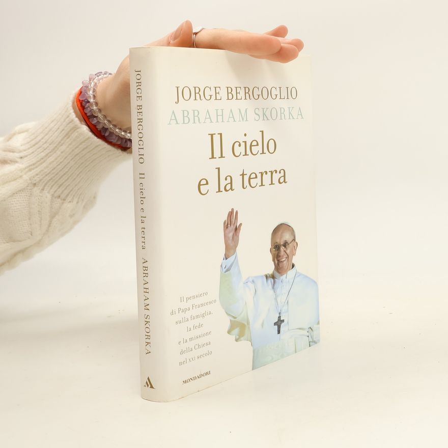 Pope Francis Il cielo e la terra