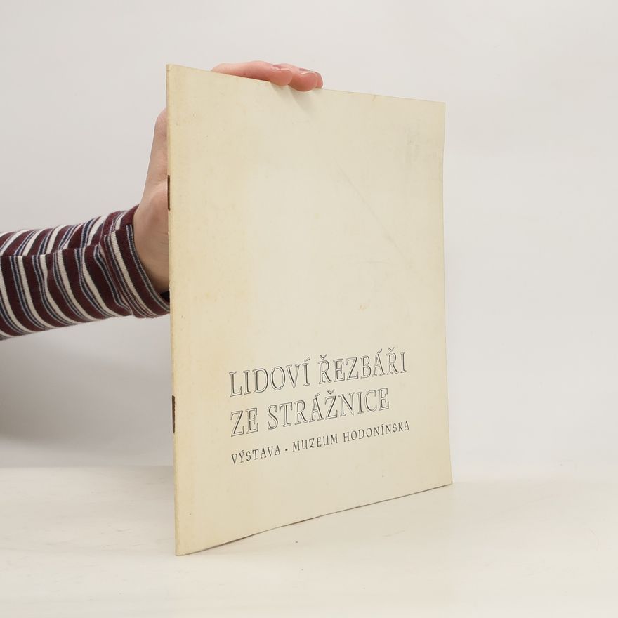Autorenkollektiv Lidoví řezbáři ze Strážnice