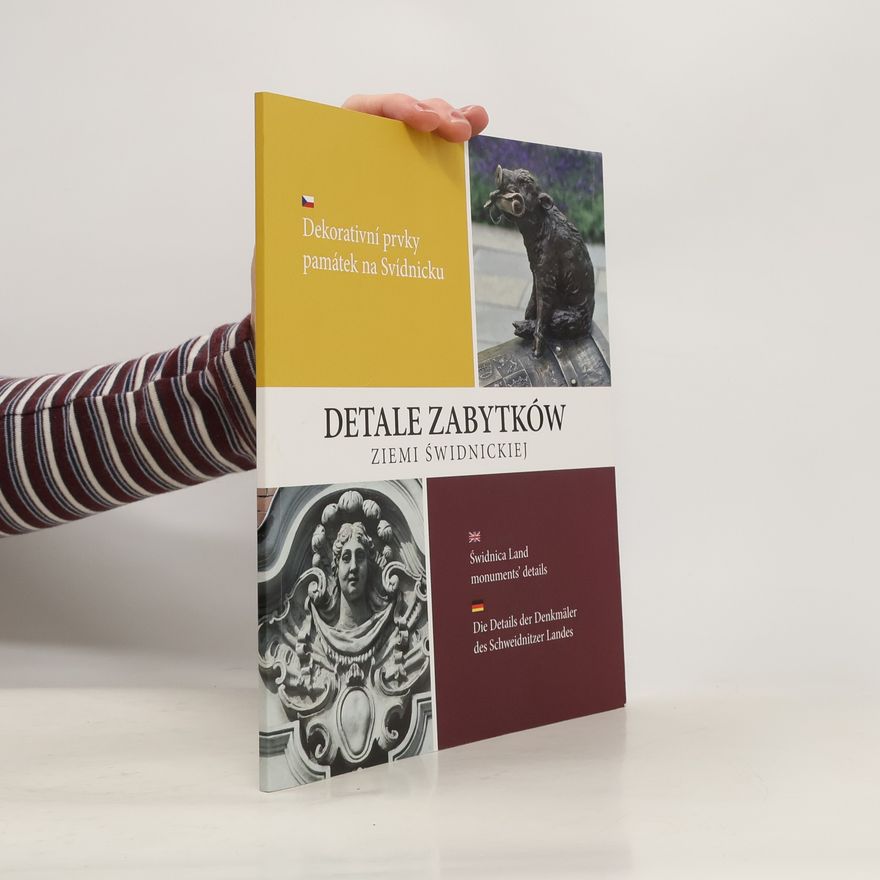 Various authors Detale zabytków ziemi Świdnickiej. Dekorativní prvky památek na Svídnicku