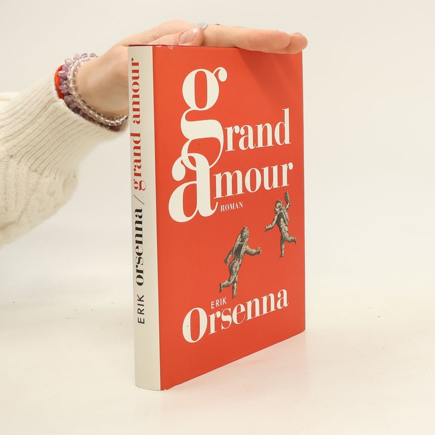 Érik Orsenna Grand amour