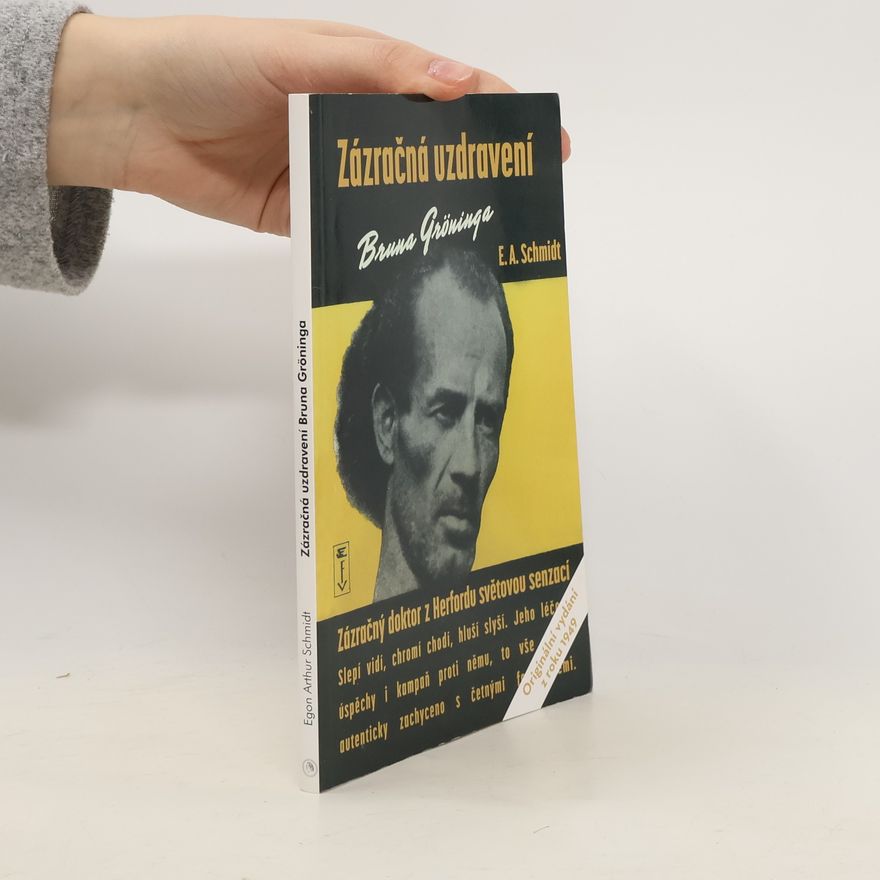 E. A. Schmidt  Zázračná uzdravení Bruna Gröninga