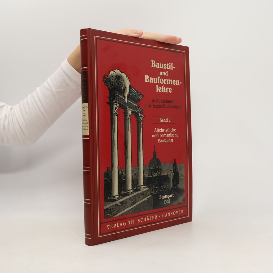 J. von Egle Baustil und Bauformenlehre. Band 2