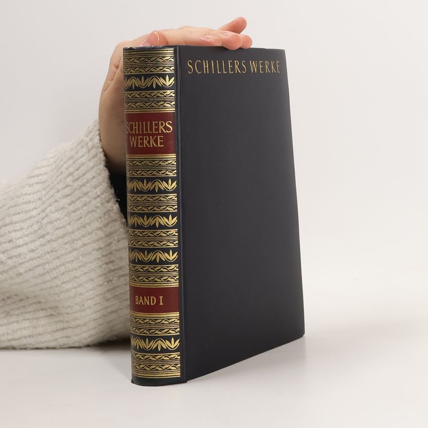 Friedrich Schiller Schillers Werke. Band 1