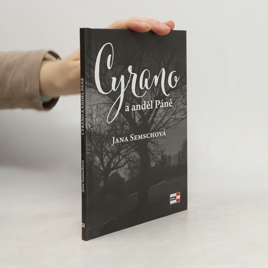 Jana Semschová Cyrano a anděl Páně