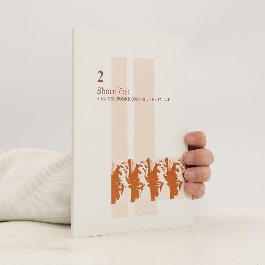 Autorenkollektiv Sborníček Muzea Podkrkonoší v Trutnově 2