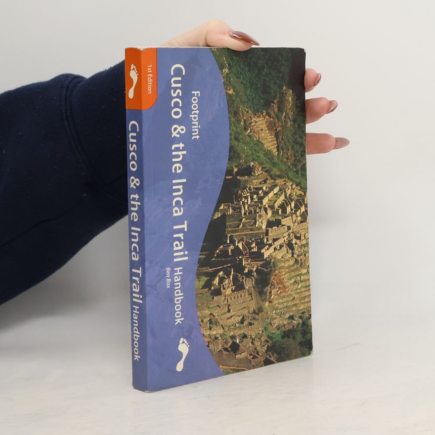 Kate Hannay Footprints Cusco and the Inca Trail Handbook - 1st Edition