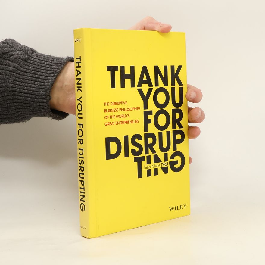 Jean-Marie Dru Thank You For Disrupting