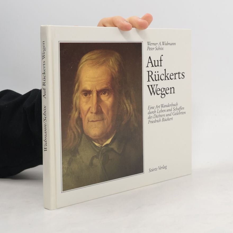 Peter Schöx Auf Rückerts Wegen