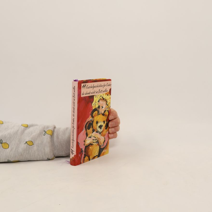 Elisabeth Knoll Kuschelgeschichten für Kinder, die abends nicht ins Bett wollen