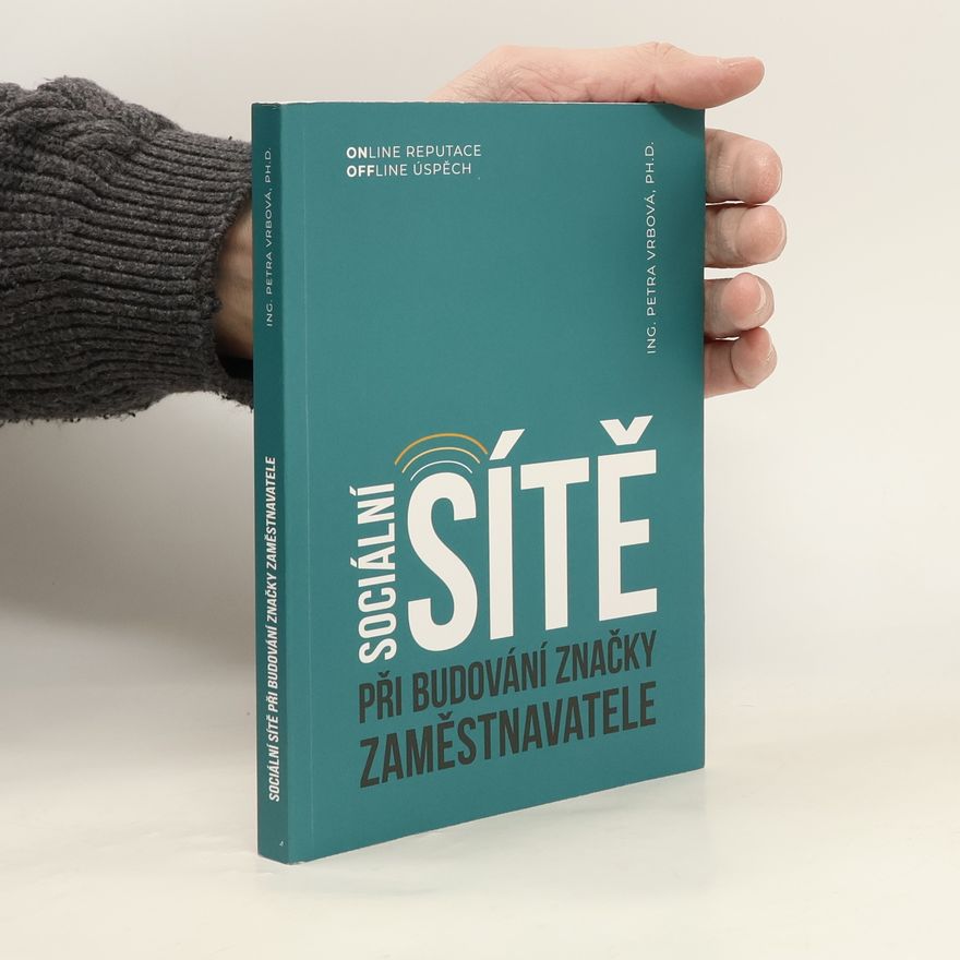 Petra Vrbová Sociální sítě při budování značky zaměstnavatele