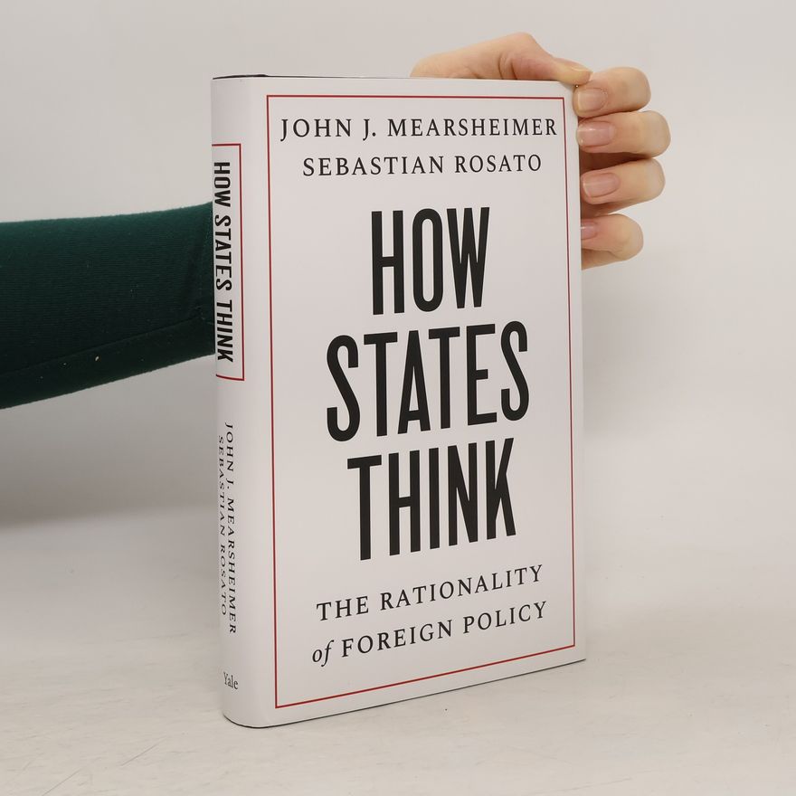 John J. Mearsheimer How States Think