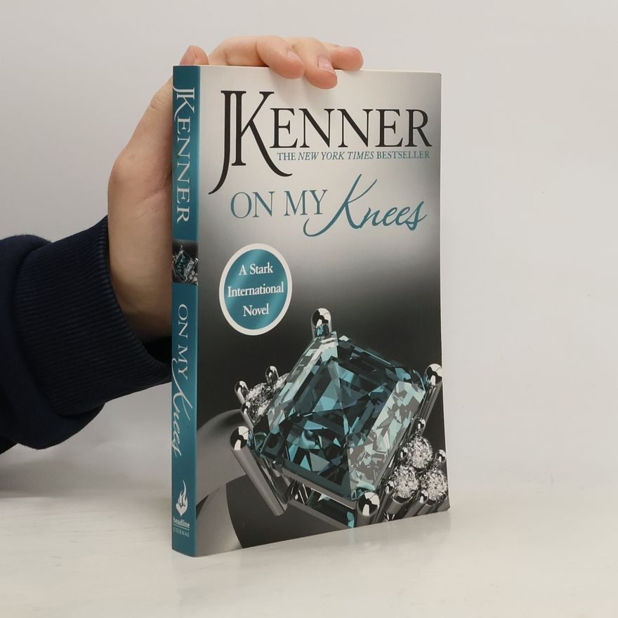 Julie Kenner On My Knees: Stark International 2