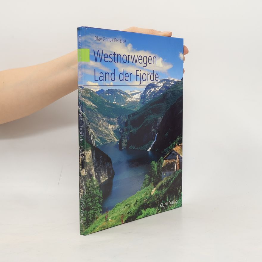 Olav Grinde Westnorwegen Land der Fjorde