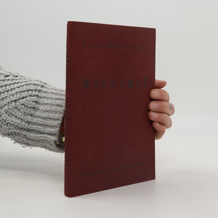 Franz Unterkircher Liturgik. Lehrbuch für die Untermittelschule