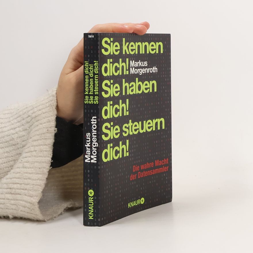 Markus Morgenroth Sie kennen dich! Sie haben dich! Sie steuern dich!
