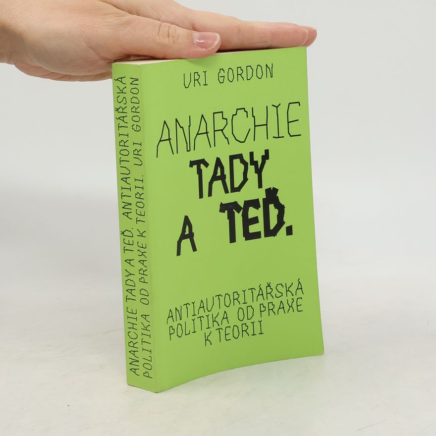 Uri Gordon Anarchie tady a teď