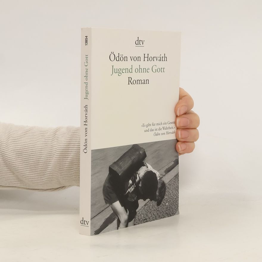 Ödön von Horváth Jugend ohne Gott
