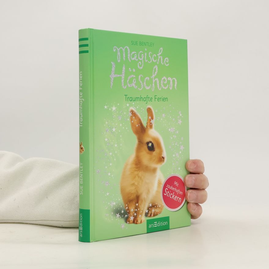 Sue Bentley Magische Häschen - traumhafte Ferien