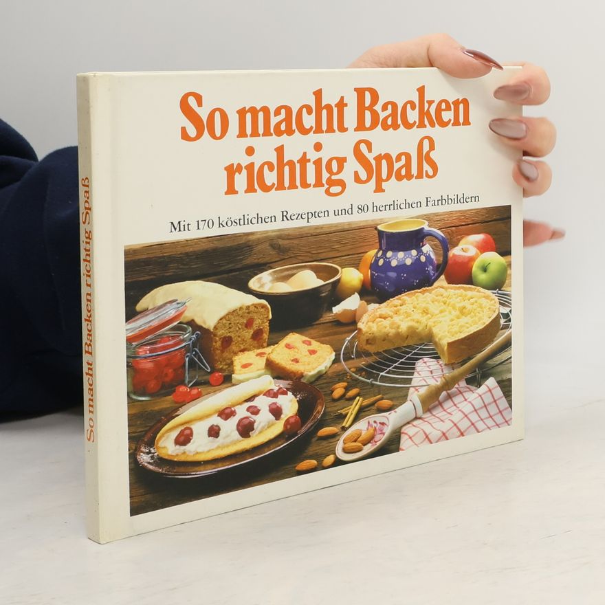 Autorenkollektiv So macht Backen richtig Spass