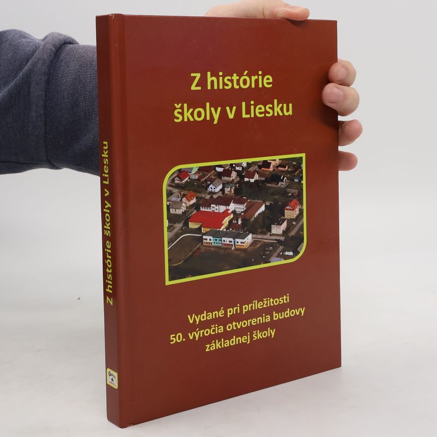 Martin Vrabček Z histórie školy v Liesku