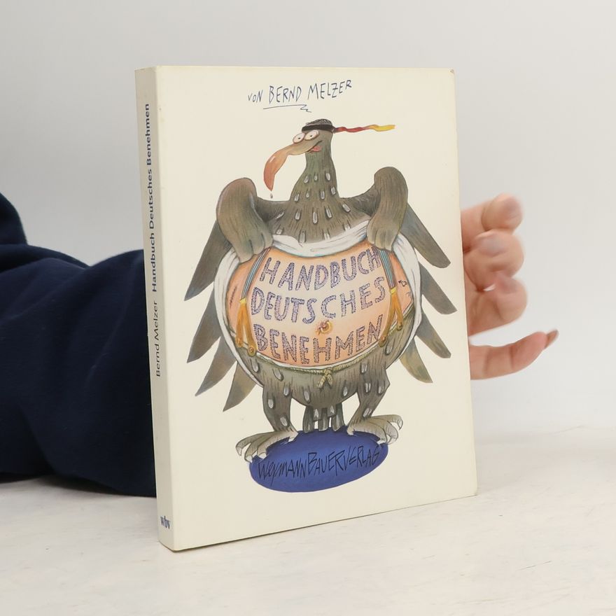 Bernd Melzer Handbuch Deutsches Benehmen