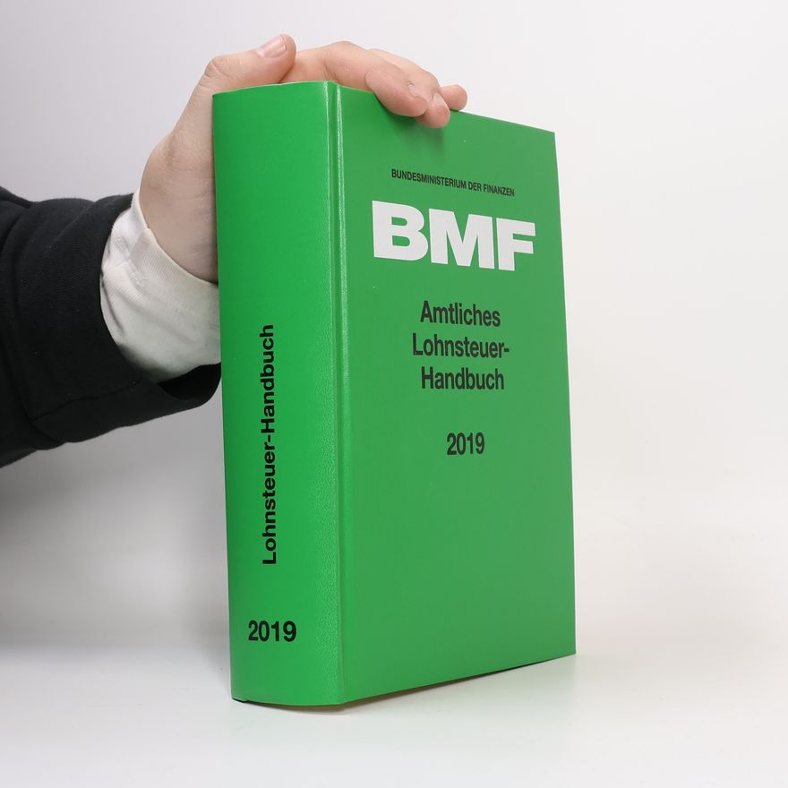 Bundesministerium der Finanzen Amtliches Lohnsteuer-Handbuch 2019