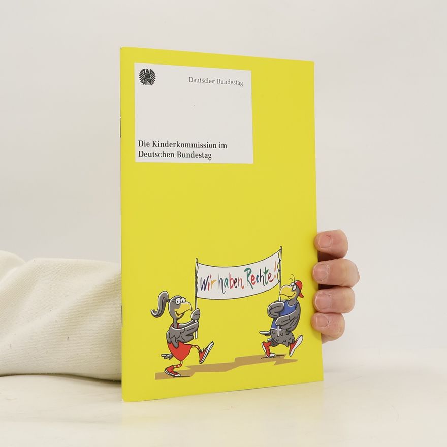 Kolektív autorov Die Kinderkommission im Deutschen Bundestag