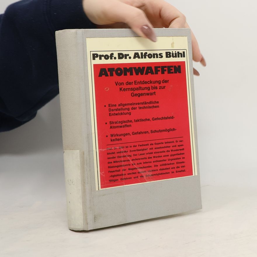 Prof. Dr. Alfons Bühl Atomwaffen