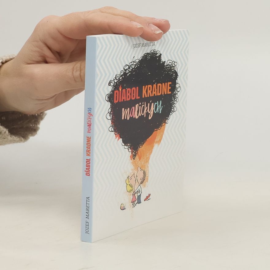 Jozef Maretta Diabol kradne maličkých