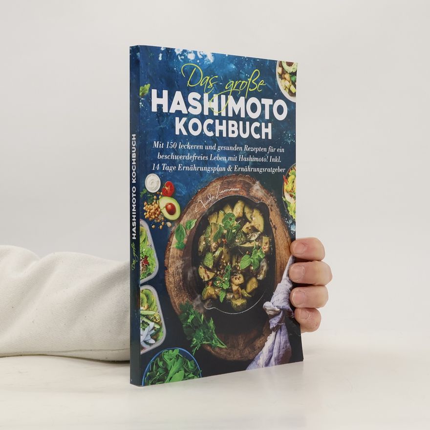 Frieda Zimmermann Das große Hashimoto Kochbuch