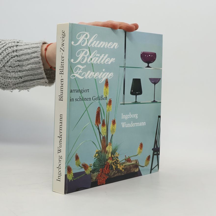 Ingeborg Wundermann Blume Blätter Zweige