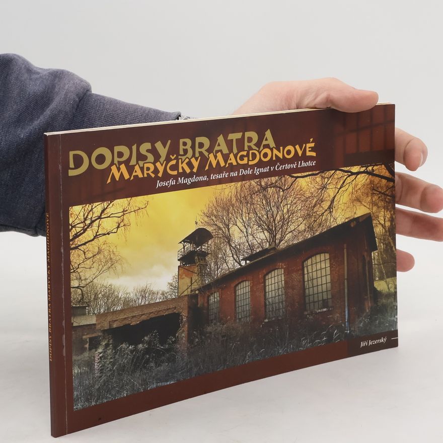 Jiří Jezerský Dopisy bratra Maryčky Magdonové
