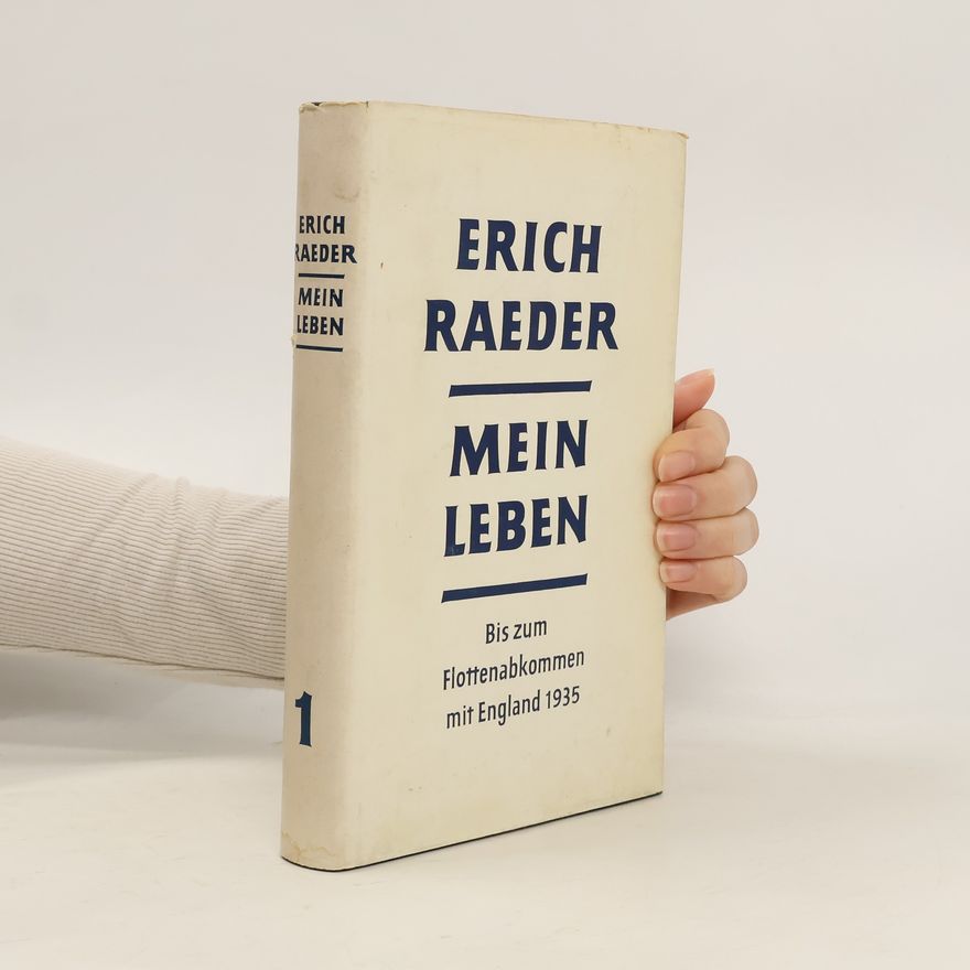 Erich Raeder Mein Leben 1