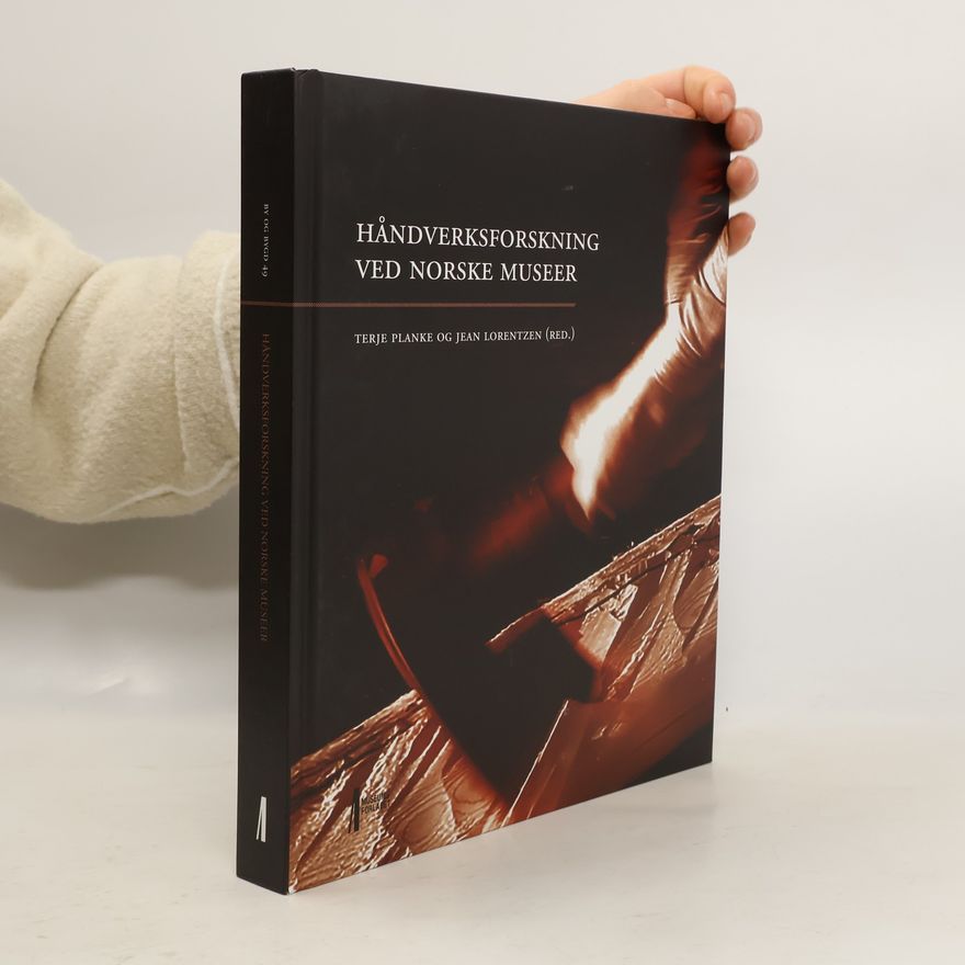 Jean Lorentzen Håndverksforskning ved norske museer