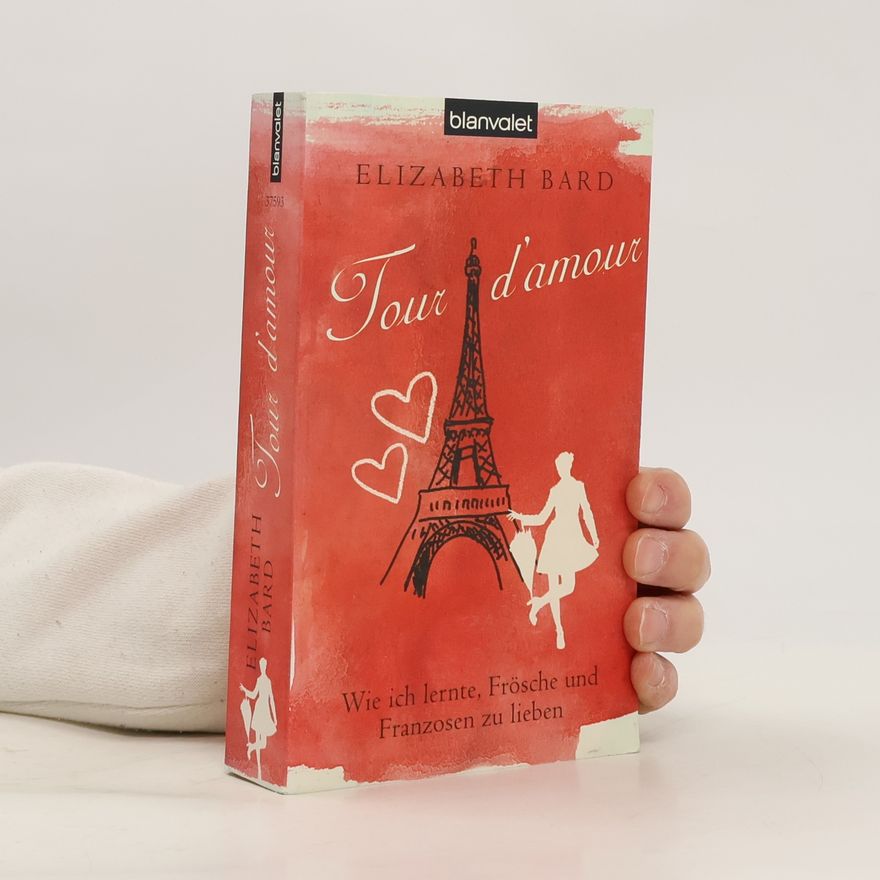 Elizabeth Bard Tour d'amour