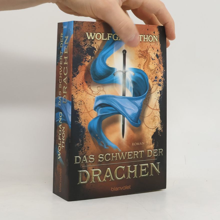 Wolfgang Thon Das Schwert der Drachen
