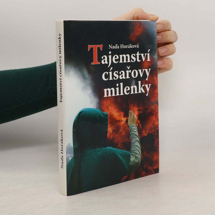 Naďa Horáková Tajemství císařovy milenky