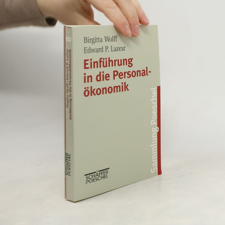 Edward P. Lazear Einführung in die Personalökonomik