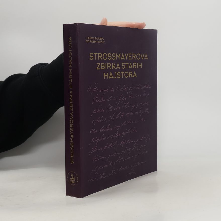 Iva Pašini Tržec Strossmayerova zbirka starih majstora