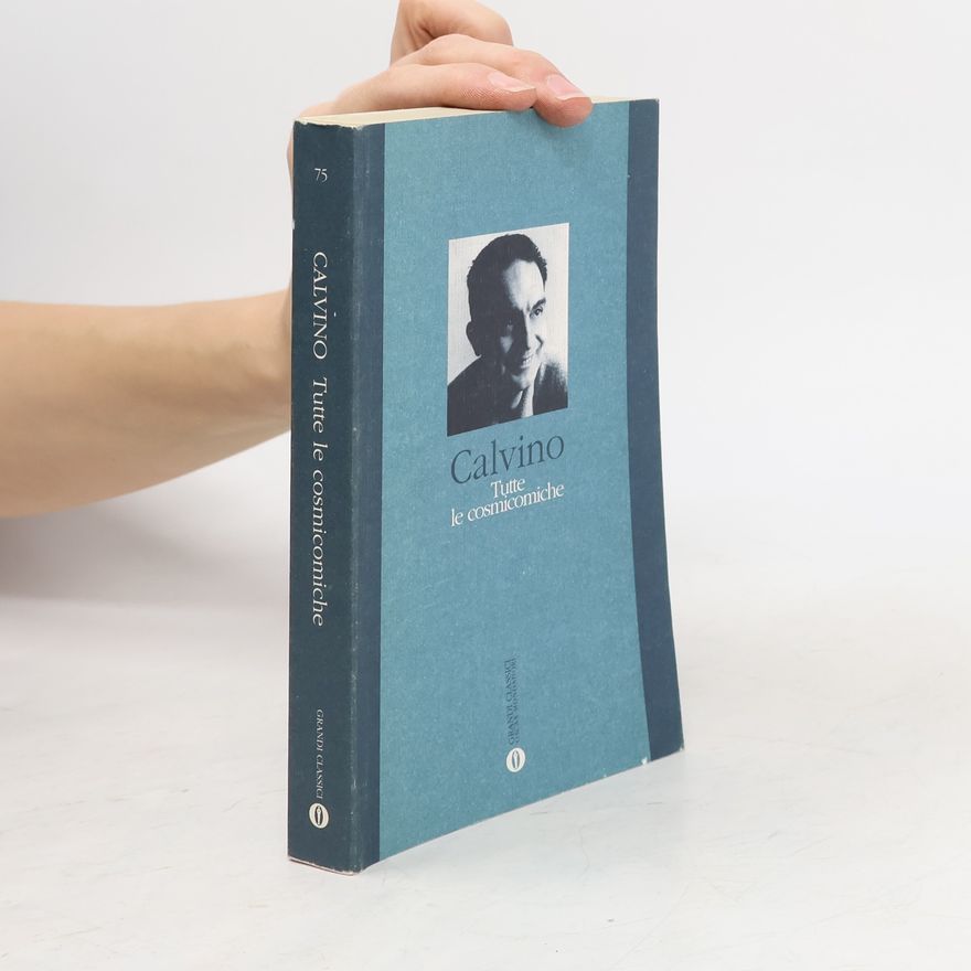 Italo Calvino Tutte le cosmicomiche