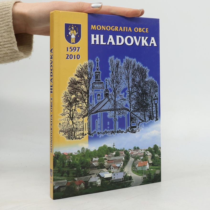 Kolektív autorov Monografia obce Hladovka