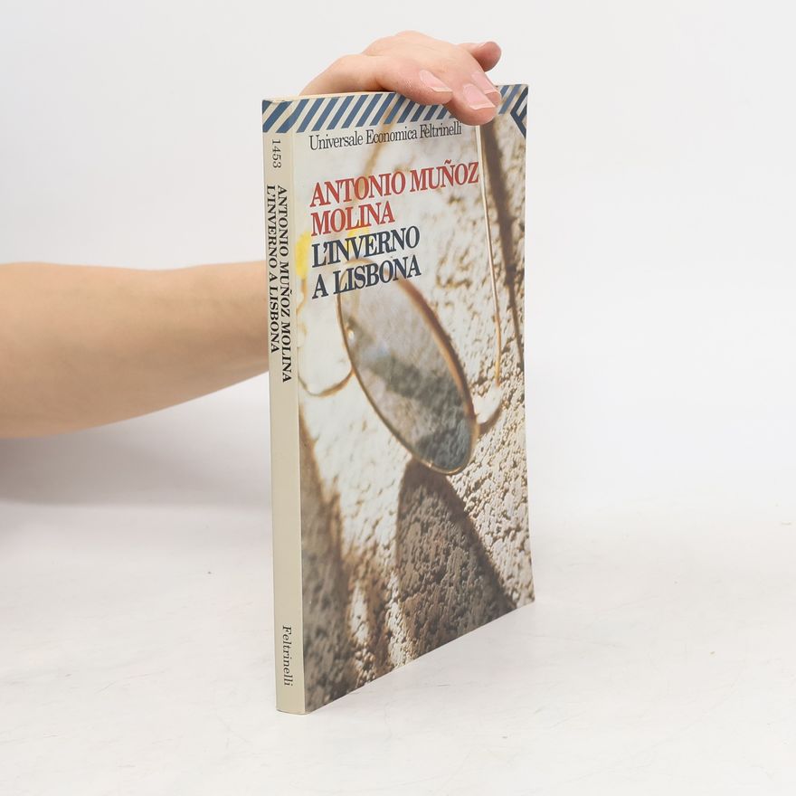 Antonio Muñoz Molina L'inverno a Lisbona
