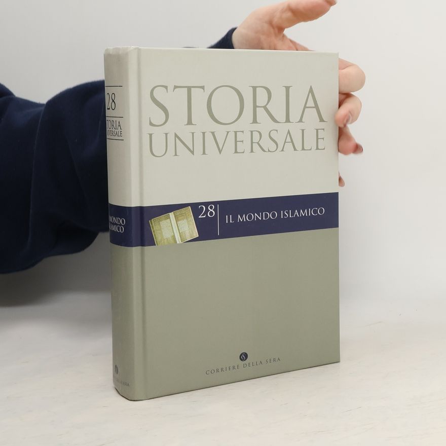 Various authors Storia Universale 28. Il mondo Islamico